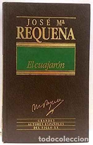 Libros: REQUENA, Jos&eacute; M&ordf;.- - El cuajar&oacute;n. - Foto 1