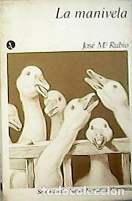 Libros: RUBIO, Jos&eacute; M&ordf;.- - La manivela. - Foto 1