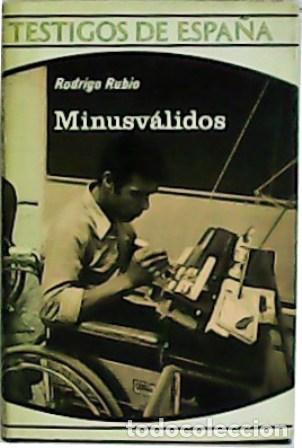 Libros: RUBIO, Rodrigo.- - Minusv&aacute;lidos. - Foto 1