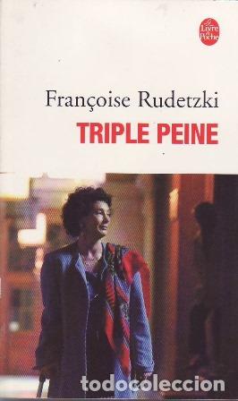 books: RUDETZKI, Fran&ccedil;oise.- - Triple peine.