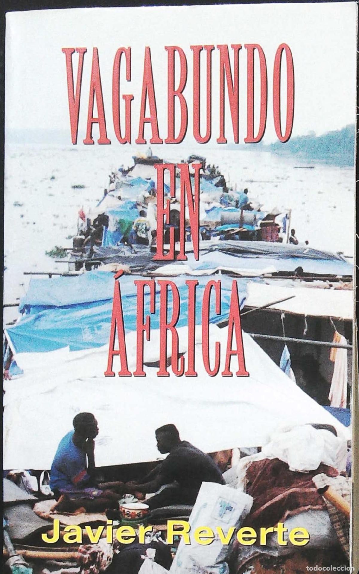 Libros: REVERTE, Javier. - Vagabundo en &Aacute;frica. - Foto 1