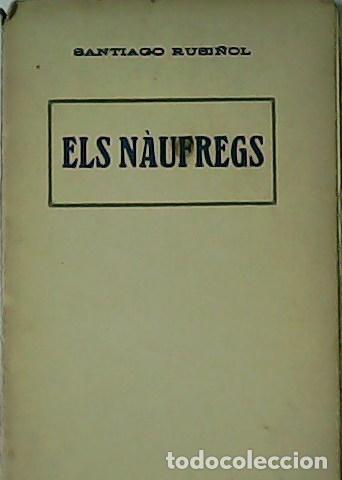 Libros: RUSI&Ntilde;OL, Santiago.- - Els N&aacute;ufregs. Drama en tres actes.
