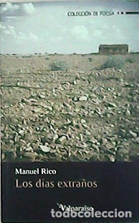 Libros: RICO, Manuel.- - Los d&iacute;as extra&ntilde;os. - Foto 1