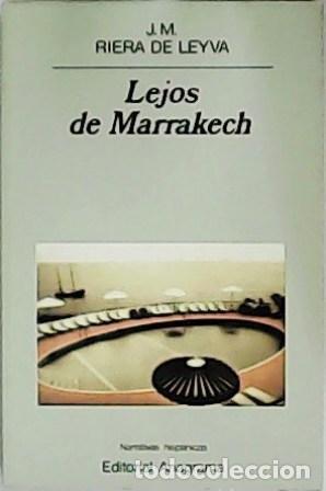 Libros: RIERA DE LEYVA, J. M.- - Lejos de Marrakech. - Foto 1