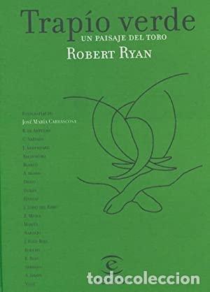 Libros: RYAN, Robert.- - Trap&iacute;o verde: Un pasaje del toro. - Foto 1