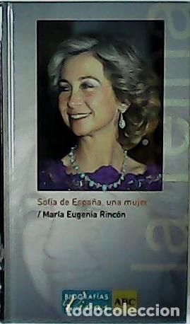 Libros: RINC&Oacute;N, Mar&iacute;a Eugenia.- - Sof&iacute;a de Espa&ntilde;a, una mujer. - Foto 1