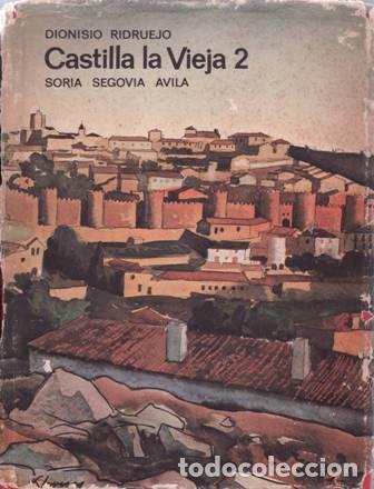 Libros: RIDRUEJO, Dionisio.- - CASTILLA LA VIEJA. Tomos 1 y 2. - Foto 1