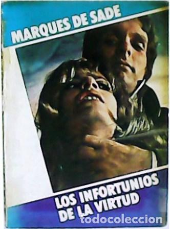 Libros: SADE, Marqu&eacute;s de.- - Los infortunios de la virtud. Traducci&oacute;n de Inma Bayerri. - Foto 1