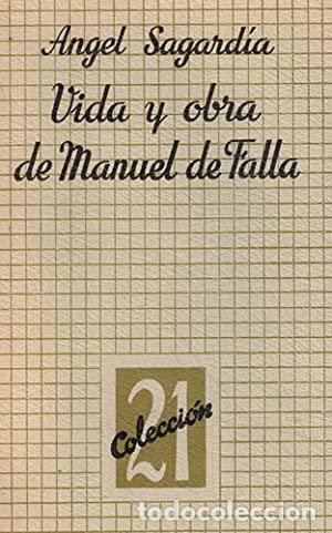Libros: SAGARDIA, Angel.- - Vida y obra de Manuel de Falla. - Foto 1