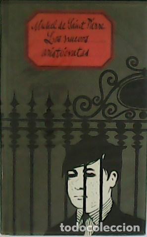 Libros: SAINTPIERRE, Michael de.- - Los nuevos arist&oacute;cratas. - Foto 1