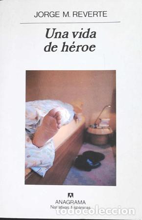 Libros: RIVERTE, Jorge M.- - Una vida de H&eacute;roe. - Foto 1