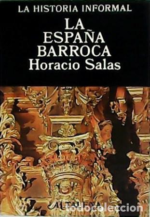 Libros: SALAS, Horacio.- - La Espa&ntilde;a barroca. - Foto 1