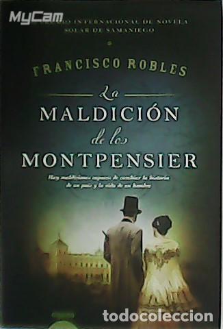 Libros: ROBLES, Francisco.- - La maldici&oacute;n de los Montpensier. - Foto 1