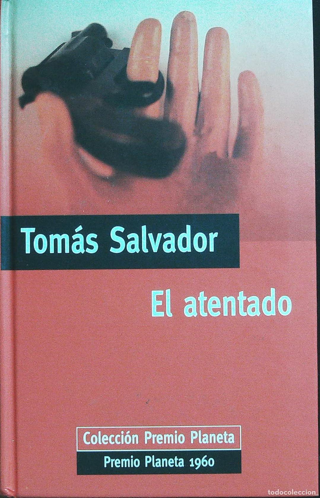 Libros: SALVADOR, Tom&aacute;s.- - El atentado. - Foto 1