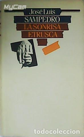 Libros: SAMPEDRO, Jos&eacute; Luis.- - La sonrisa etrusca. - Foto 1