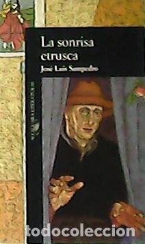 Libros: SAMPEDRO, Jos&eacute; Luis.- - La sonrisa etrusca. - Foto 1