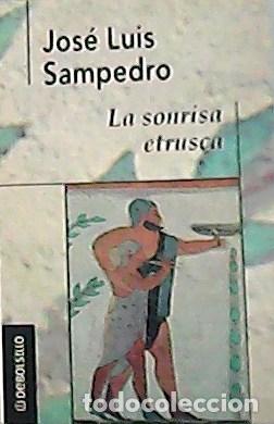 Libros: SAMPEDRO, Jos&eacute; Luis.- - La sonrisa etrusca. - Foto 1