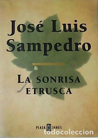 Libros: SAMPEDRO, Jos&eacute; Luis.- - La sonrisa etrusca. - Foto 1