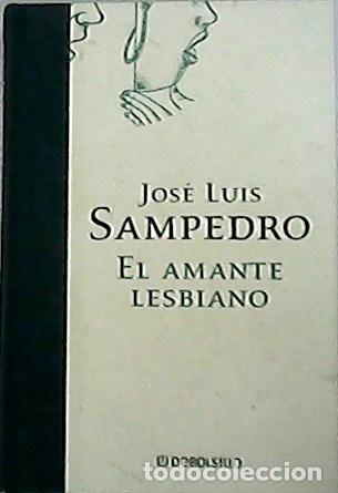 Libros: SAMPEDRO, Jos&eacute; Luis.- - El amante lesbiana. - Foto 1
