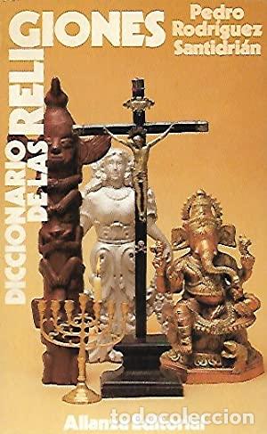 Libros: RODR&Iacute;GUEZ SANTIDRI&Aacute;N, Pedro.- - Diccionario de las Religiones. - Foto 1