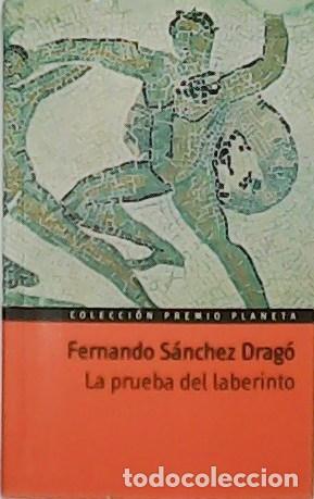 Libros: S&Aacute;NCHEZ DRAG&Oacute;, Fernando.- - La prueba del laberinto. Premio Planeta 1992. - Foto 1