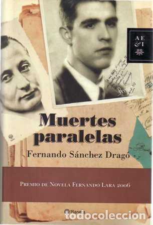 Libros: S&Aacute;NCHEZ DRAG&Oacute;, Fernando.- - Muertes paralelas. - Foto 1