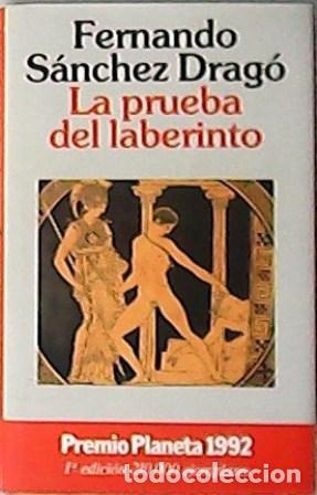 Libros: S&Aacute;NCHEZ DRAG&Oacute;, Fernando.- - La prueba del laberinto. Novela. - Foto 1