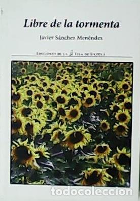 Libros: S&Aacute;NCHEZ MEN&Eacute;NDEZ, Javier.- - Libre de la tormenta. - Foto 1