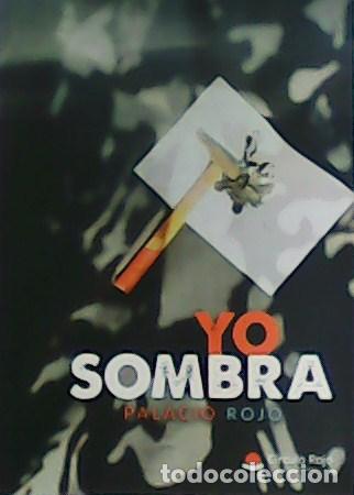 Libros: ROJO, Palacio.- - Yo sombra. - Foto 1