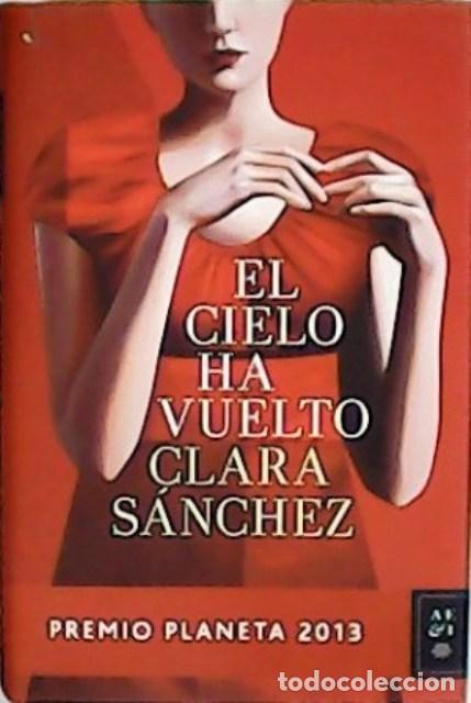Libros: S&Aacute;NCHEZ, Clara.- - El cielo ha vuelto. - Foto 1