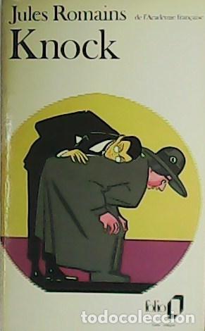Libros: ROMAINS, Jules.- - Knock ou le trionphe de la M&eacute;decine. - Foto 1