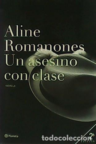 Libros: ROMANONES, Aline.- - Un asesino con clase. - Foto 1