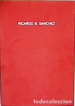 Libros: S&Aacute;NCHEZ, Ricardo B.- - Ricardo B. S&aacute;nchez: Pases. Galer&iacute;a Sen (1992).