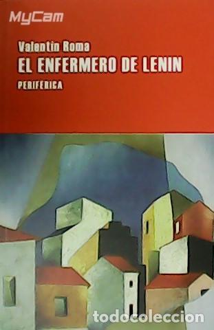 Libros: ROMA, Valent&iacute;n.- - El enfermero de Lenin. - Foto 1