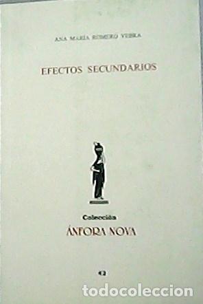 Libros: ROMERO YEBRA, Ana Mar&iacute;a.- - Efectos secundarios. - Foto 1