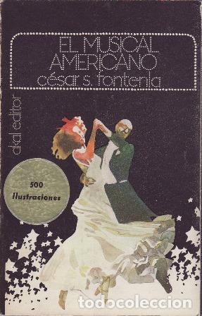 Libros: SANTOS FONTENLA, C&eacute;sar.- - El musical americano. - Foto 1