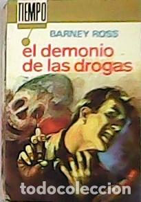 Libros: ROSS, Barney.- - El demonio de las drogas. Traducci&oacute;n de J. Ribera. - Foto 1
