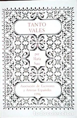 Libros: SANZ, Mar&iacute;a.- - Tanto vales. - Foto 1