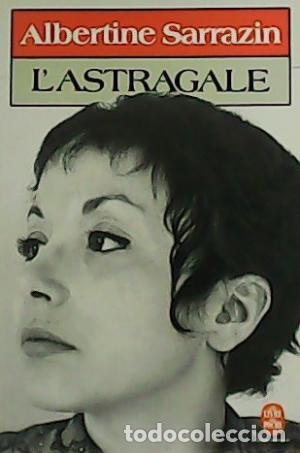Libros: SARRAZIN, Albertine.- - L&acute;Astragale. - Foto 1