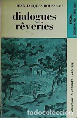 Libros: ROUSSEAU, Jean-Jacques.- - Dialogues r&ecirc;veries. - Foto 1