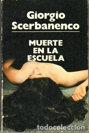 Libros: SCERBANENCO, Giorgio.- - Muerte en la escuela. - Foto 1