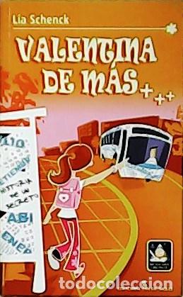 Libros: SCHENCK, L&iacute;a.- - Valentina de m&aacute;s. - Foto 1