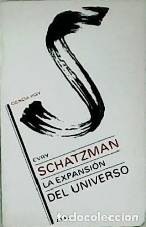 Libros: SCHATZMAN, Evry.- - La expansi&oacute;n del universo. - Foto 1