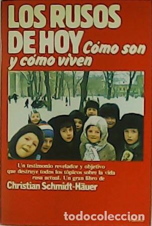 Libros: SCHMIDT-H&Auml;UER, Christian.- - Los rusos de hoy. C&oacute;mo son y c&oacute;mo viven. - Foto 1