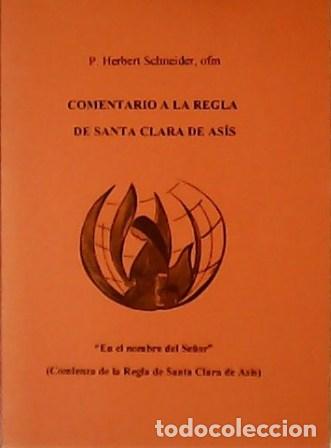 Libros: SCHNEIDER, Herbert.- - Comentario a la Regla de Santa Clara de As&iacute;s. - Foto 1