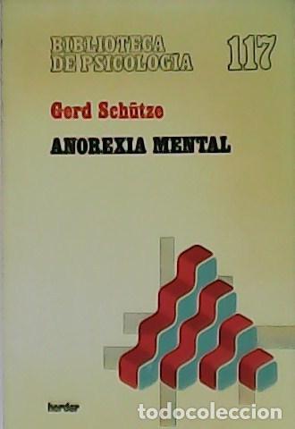 Libros: SCH&Uuml;TZE, Gerd.- - Anorexia mental. - Foto 1