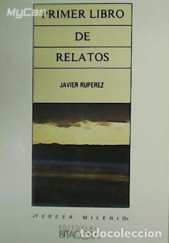 Libros: RUPEREZ, Javier.- - Primer libro de relatos. - Foto 1