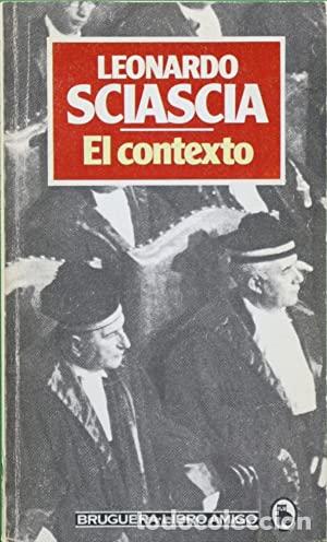 Libros: SCIASCIA, Leonardo.- - El contexto. Una parodia. - Foto 1