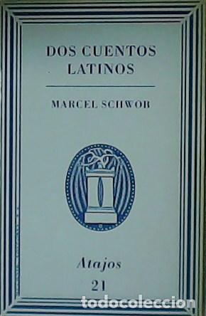 Libros: SCHWOB, Marcel.- - Dos cuentos latinos. - Foto 1