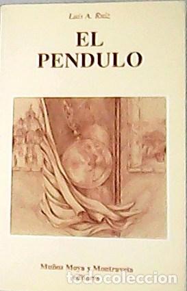 Libros: RUIZ, A. Ruiz.- - El Pendulo. - Foto 1